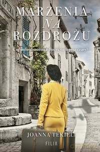Marzenia na rozdrożu - Joanna Tekieli [KSIĄŻKA]
