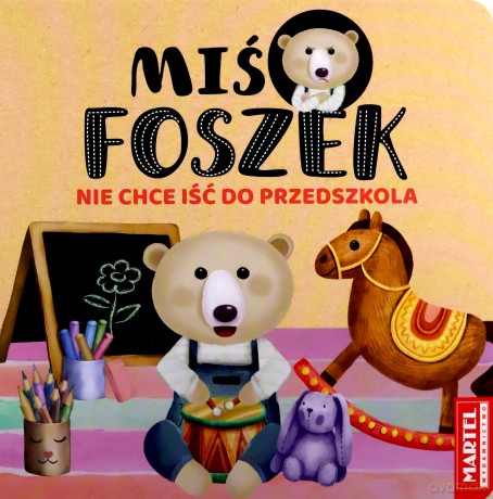 Miś Foszek nie chce iść do przedszkola - Katarzyna Salamon, Joanna Krzemień-Przedwolska [KSIĄŻKA]