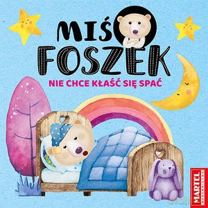 Miś Foszek nie chce kłaść się spać - Katarzyna Salamon, Joanna Krzemień-Przedwolska [KSIĄŻKA]
