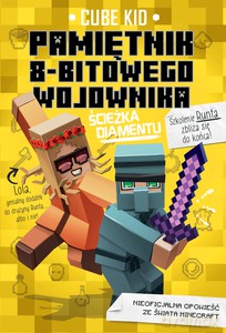 Pamiętnik 8-bitowego wojownika. Ścieżka Diamentu - Cube Kid [KSIĄŻKA]