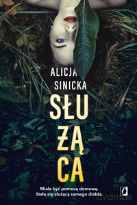 Służąca (pocket) - Alicja Sinicka [KSIĄŻKA]