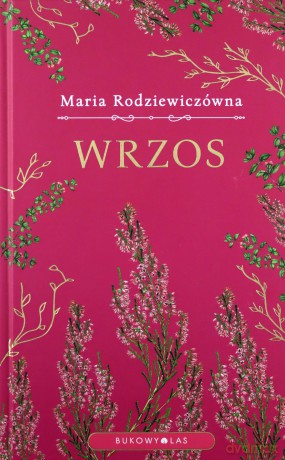 Wrzos - Maria Rodziewiczówna [KSIĄŻKA]