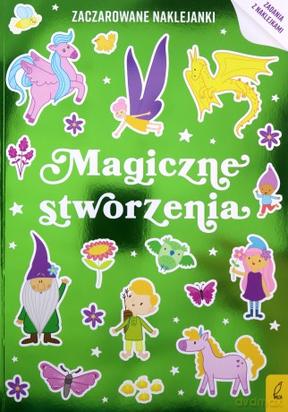 Zaczarowane naklejanki. Baśniowe krainy [KSIĄŻKA]