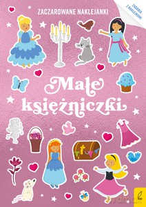 Zaczarowane naklejanki. Małe księżniczki [KSIĄŻKA]