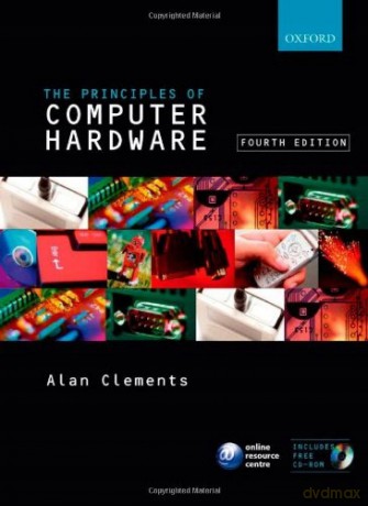 [Principles of Computer Hardware] (By: Alan Clements) [published: March, 2006] [KSIĄŻKA]