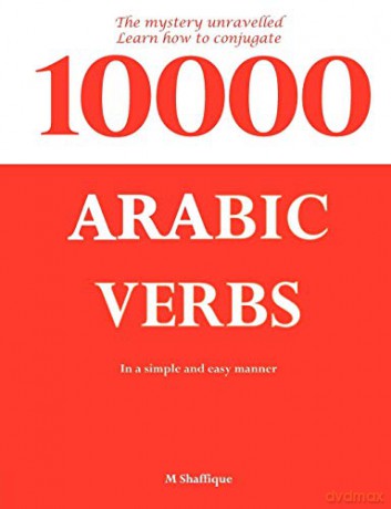 10000 Arabic Verbs - Mohammed Shaffique [KSIĄŻKA]
