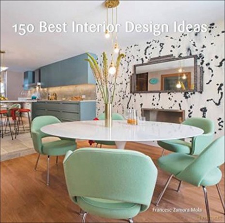 150 Best Interior Design Ideas - Francesc Zamora [KSIĄŻKA]