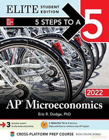 5 Steps to a 5: AP Microeconomics 2022 Elite Student Edition (TEST PREP) - Eric R. Dodge [KSIĄŻKA]