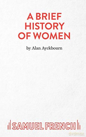 A Brief History of Women - Alan Ayckbourn [KSIĄŻKA]