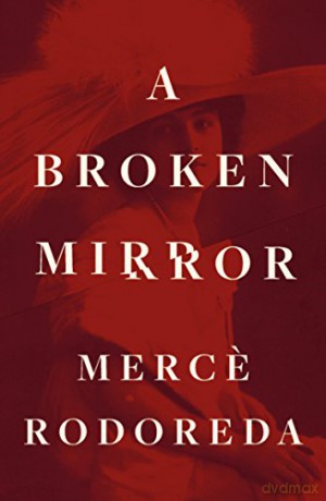 A Broken Mirror - Merce Rodoreda [KSIĄŻKA]