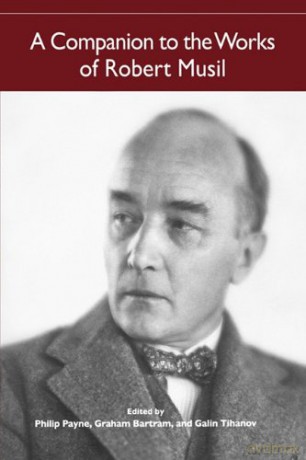 A Companion to the Works of Robert Musil (Studies in German Literature Linguistics and Culture) - Philip Payne [KSIĄŻKA]
