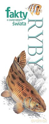 Ryby Fakty O Zwierzętach Świata (twarda) [KSIĄŻKA]