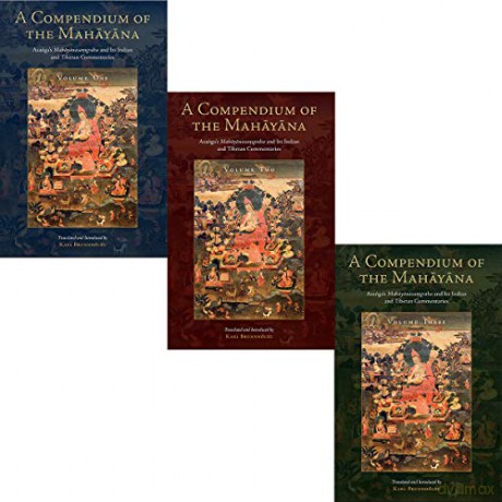 A Compendium of the Mahayana: Asanga's Mahayanasamgraha and Its Indian and Tibetan Commentaries (Tsadra) - Asanga [KSIĄŻKA]
