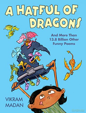 A Hatful of Dragons: And More Than 13.8 Billion Other Funny Poems - Vikram Madan [KSIĄŻKA]