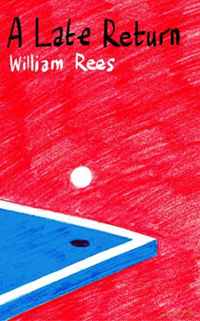 A Late Return: Table Tennis a La Carte - William Rees [KSIĄŻKA]