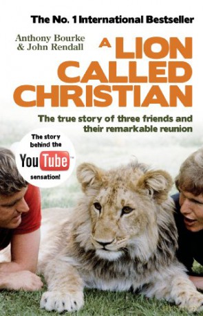 A Lion Called Christian - Anthony Bourke [KSIĄŻKA]