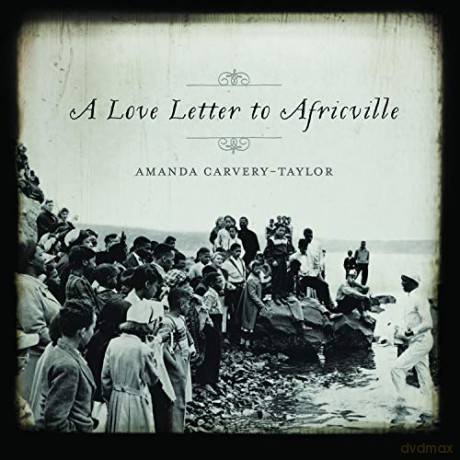 A Love Letter to Africville - Amanda Carvery-taylor [KSIĄŻKA]