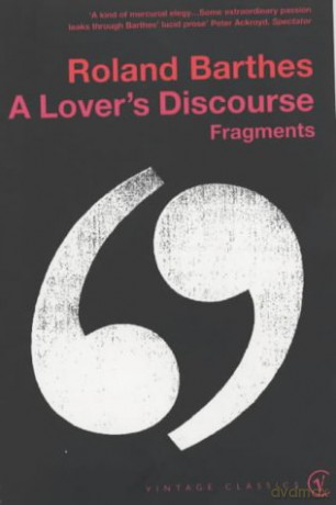 A Lover's Discourse: Fragments - Roland Barthes [KSIĄŻKA]