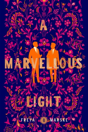A Marvellous Light (The Last Binding, 1) - Freya Marske [KSIĄŻKA]