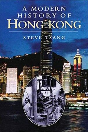 A Modern History of Hong Kong: 1841-1997 - Steve Tsang [KSIĄŻKA]