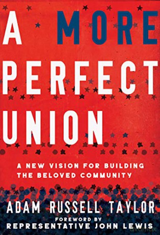 A More Perfect Union: A New Vision for Building the Beloved Community - Adam Russell [KSIĄŻKA]