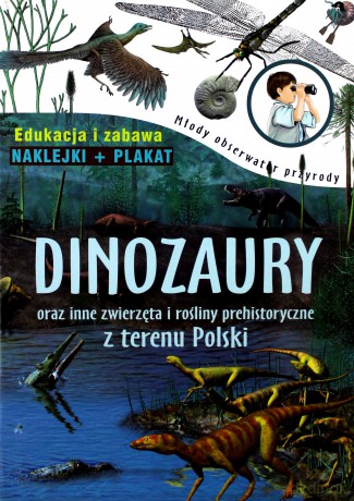 Młody Obserwator Przyrody Dinozaury [KSIĄŻKA]