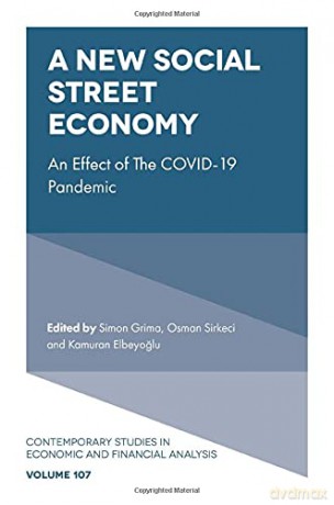 A New Social Street Economy: An Effect of The COVID-19 Pandemic (Contemporary Studies in Economic and Financial Analysis, 107) - Simon Grima [KSIĄŻKA]