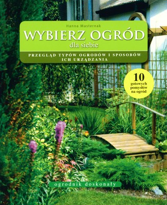 Wybierz Ogród Dla Siebie - Hanna Masternak [KSIĄŻKA]