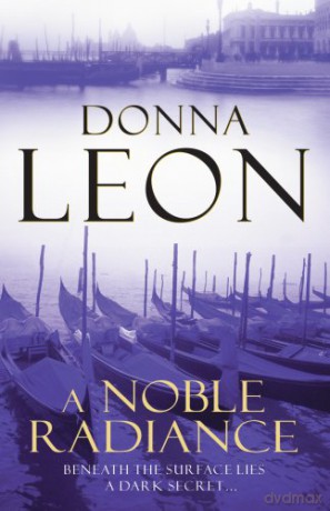 A Noble Radiance - Donna Leon [KSIĄŻKA]