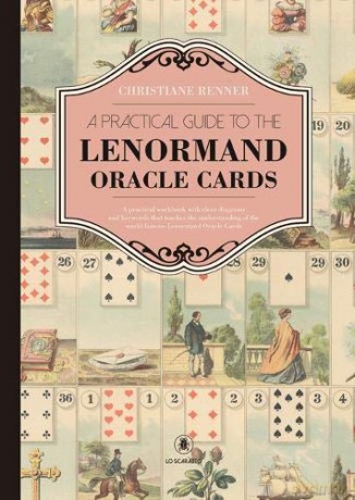 A Practical Guide to the Lenorman Oracle Cards: A Practical Workbook with Clear Diagrams and Keywords That Teaches the Understanding of the World Famous Lenormand Oracle Cards - Christiane Renner [KSIĄŻKA]