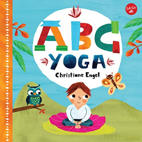 ABC for Me: ABC Yoga: Join us and the animals out in nature and learn some yoga!: 1 - Christiane Engel [KSIĄŻKA]