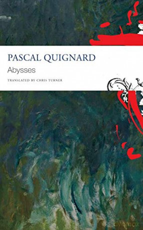 Abysses (The French List) - Pascal Quignard [KSIĄŻKA]