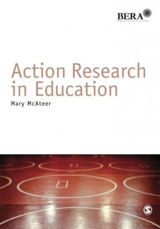 Action Research in Education (BERA/SAGE Research Methods in Education) - Mary Mcateer [KSIĄŻKA]