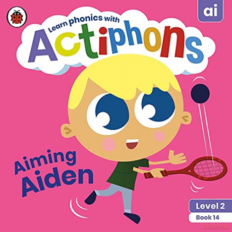 Actiphons Level 2 Book 14 Aiming Aiden: Learn phonics and get active with Actiphons! - Ladybird [KSIĄŻKA]