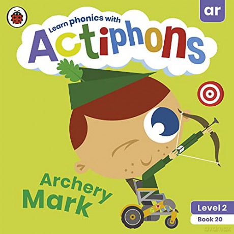Actiphons Level 2 Book 20 Archery Mark: Learn phonics and get active with Actiphons! - Ladybird [KSIĄŻKA]