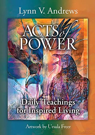 Acts of Power: Daily Teachings for Inspired Living - Lynn Andrews [KSIĄŻKA]
