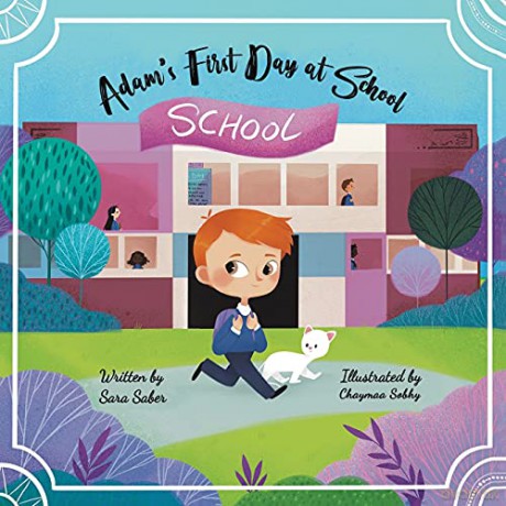 Adam's First Day at School - Sara Saber [KSIĄŻKA]