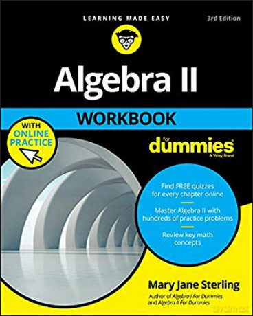 Algebra II Workbook For Dummies, 3rd Edition - Sterling [KSIĄŻKA]