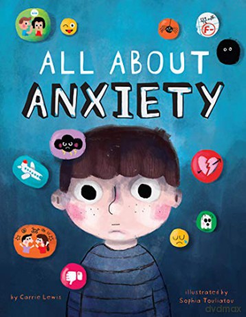 All About Anxiety - Carrie Lewis [KSIĄŻKA]