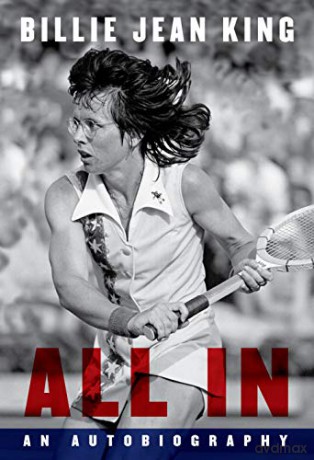 All In: The Autobiography of Billie Jean King - Billie Jean King [KSIĄŻKA]