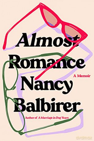 Almost Romance: A Memoir - Nancy Balbirer [KSIĄŻKA]