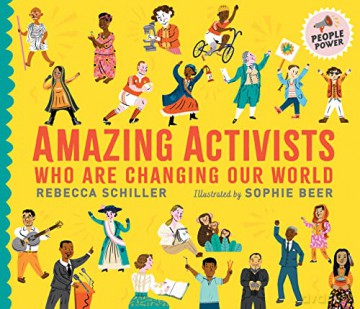 Amazing Activists Who Are Changing Our World: People Power series - Rebecca Schiller [KSIĄŻKA]