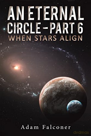 An Eternal Circle - Part 6: When Stars Align - Adam Falconer [KSIĄŻKA]
