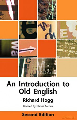 An Introduction to Old English (Edinburgh Textbooks on the English Language) - Richard Hogg [KSIĄŻKA]