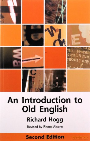 An Introduction to Old English (Edinburgh Textbooks on the English Language) - Richard Hogg [KSIĄŻKA]