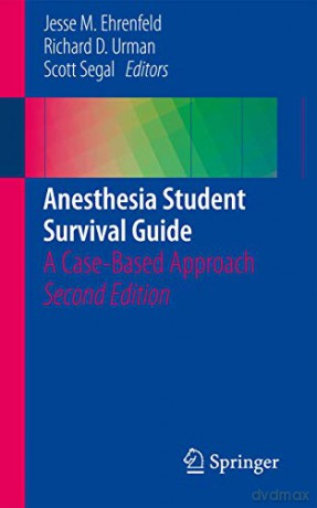 Anesthesia Student Survival Guide: A Case-Based Approach - Jesse M. Ehrenfeld [KSIĄŻKA]