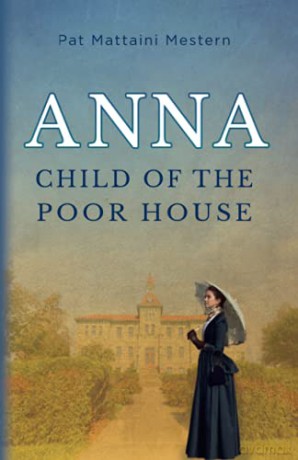 Anna: Child of the Poor House - Pat Mestern [KSIĄŻKA]