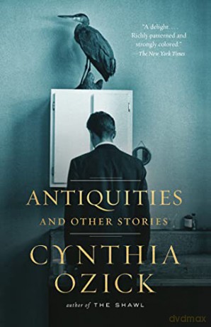 Antiquities and Other Stories (Vintage International) - Cynthia Ozick [KSIĄŻKA]