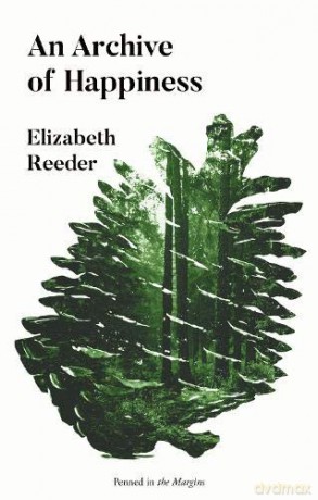 Archive of Happiness - Elizabeth Reeder [KSIĄŻKA]