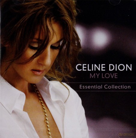 Celine Dion: My Love Essential Collection [CD]
